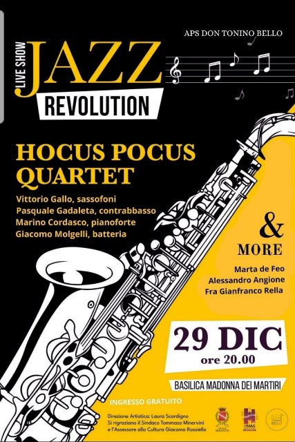 L'APS DON TONINO BELLO PRESENTA LO SPETTACOLO JAZZ REVOLUTION CON GLI HOCUS POCUS QUARTET & MORE