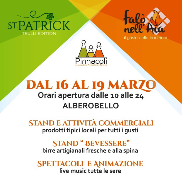 ST. PATRICK E FAL NELLAIA: DAL 16 AL 19 MARZO DEBUTTA LA STAGIONE DEGLI EVENTI AD ALBEROBELLO