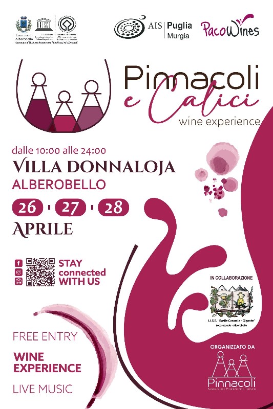 SI RIEMPIE LA BOTTE DI PINNACOLI E CALICI: AD ALBEROBELLO UNA WINE EXPERIENCE DAL 26 AL 28 APRILE CON 33 CANTINE