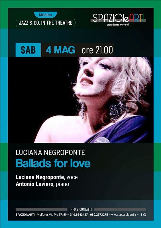 PER LA STAGIONE JAZZ & CO. IN THE THEATRE, SABATO 4 MAGGIO, CONCERTO MUSICALE DI LUCIANA NEGROPONTE: BALLADS FOR LOVE