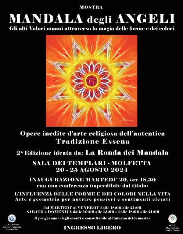 SI INAUGURA MARTED 20 AGOSTO ALLA SALA DEI TEMPLARI LA MOSTRA DARTE MANDALA DEGLI ANGELI - GLI ALTI VALORI UMANI ATTRAVERSO LA MAGIA DELLE FORME E DEI COLORI