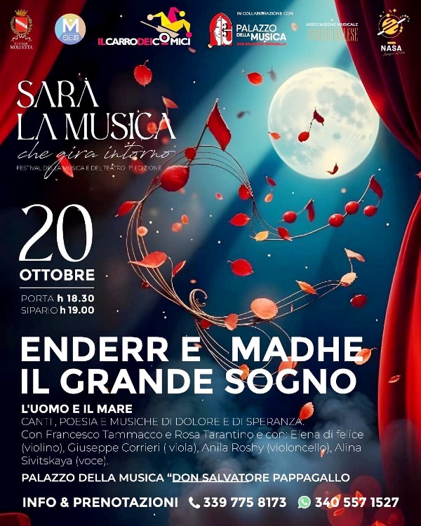 TERZO APPUNTAMENTO DEL 1 FESTIVAL DI MUSICA E TEATRO SAR LA MUSICA CHE GIRA INTORNO CON LO SPETTACOLO ENDERR E MADHE - IL GRANDE SOGNO