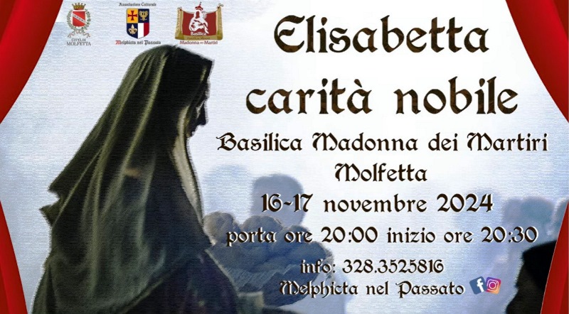 ALLA BASILICA DELLA MADONNA DEI MARTIRI SI REPLICA QUESTA SERA, DOMENICA 17 NOVEMBRE, LO SPETTACOLO TEATRALE DEDICATO ALLA VITA DI SANTA ELISABETTA