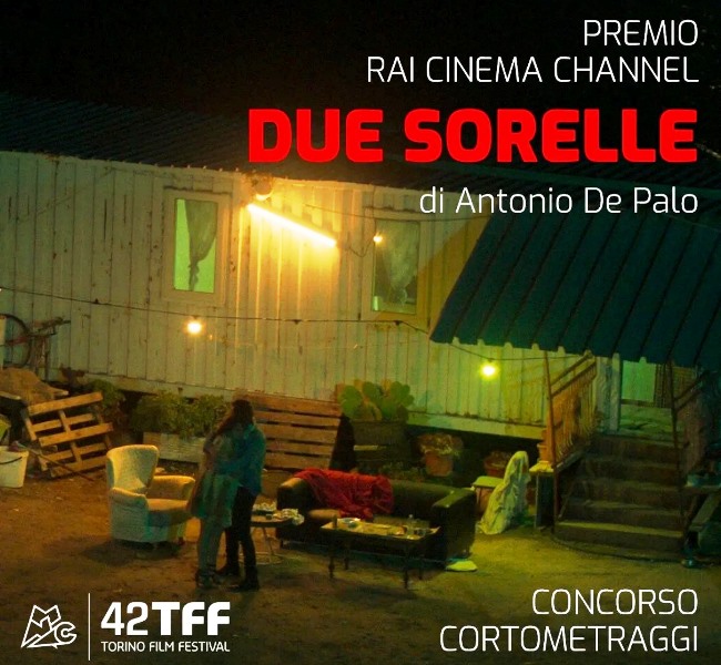 IL CORTOMETRAGGIO DUE SORELLE DEL REGISTA MOLFETTESE ANTONIO DE PALO HA VINTO IL PREMIO RAI CINEMA CHANNEL NEL CONCORSO CORTOMETRAGGI AL 42 TORINO FILM FESTIVAL