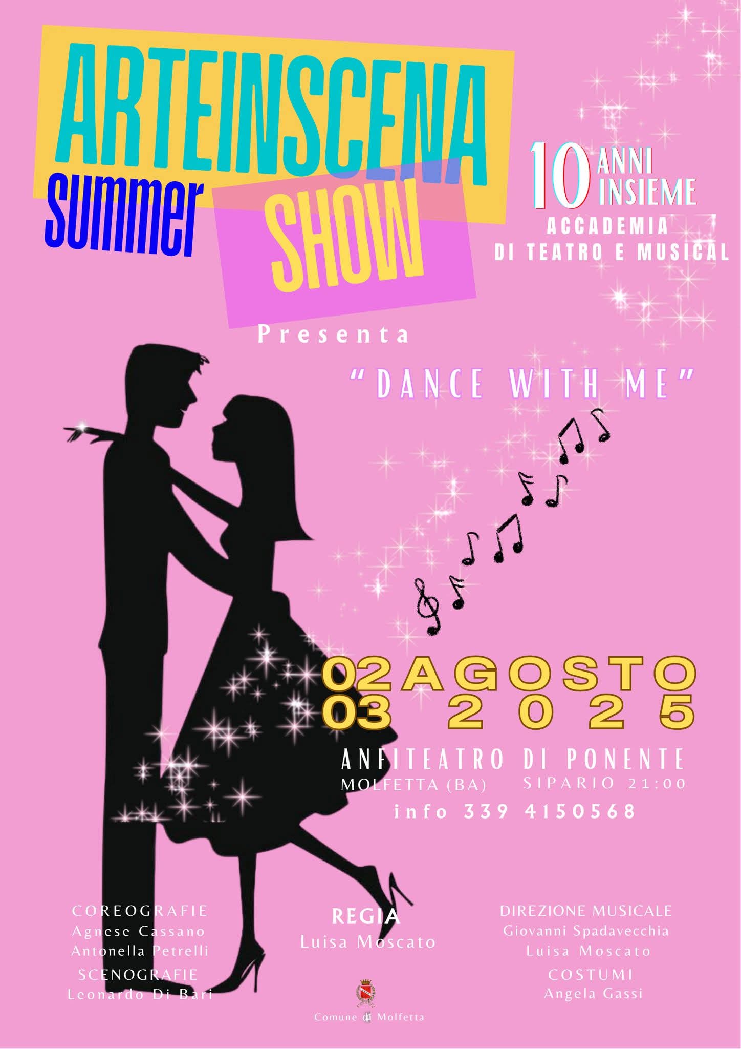 ARTEINSCENA, LA SCUOLA SPECIALIZZATA IN LABORATORI TEATRALI E CORSI DI RECITAZIONE E MUSICAL, FESTEGGIA IL DECIMO ANNIVERSARIO CON LO SPETTACOLO DANCE WITH ME