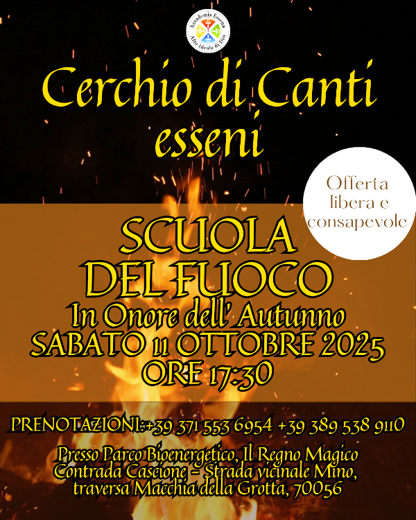CERCHIO DI CANTI ESSENI PROPONE IN ONORE DELLAUTUNNO LEVENTO SCUOLA DEL FUOCO