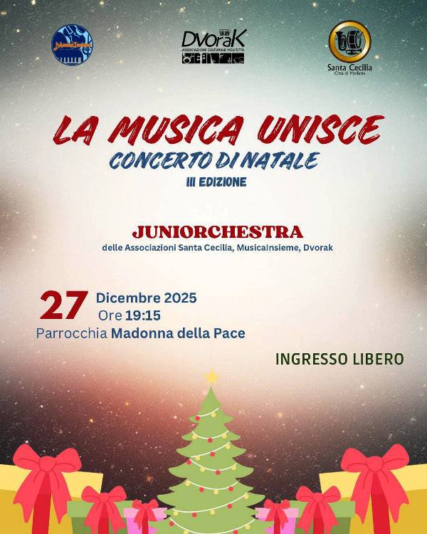 SABATO 27 DICEMBRE TERZA EDIZIONE DEL CONCERTO DI NATALE CON LA JUNIORCHESTRA: LA MUSICA UNISCE