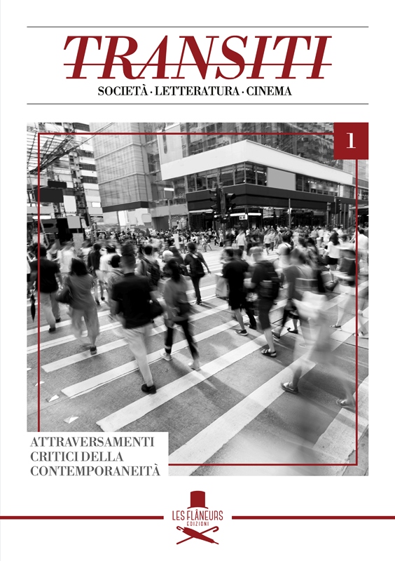 NASCE �TRANSITI�, RIVISTA DI SOCIET�, LETTERATURA E CINEMA DEDICATA AGLI ATTRAVERSAMENTI CRITICI DELLA CONTEMPORANEIT�