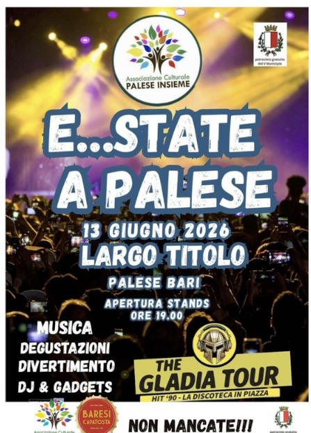 E-STATE A PALESE: MUSICA, DEGUSTAZIONI E FESTA IN RIVA AL MARE CON �THE GLADIA TOUR�