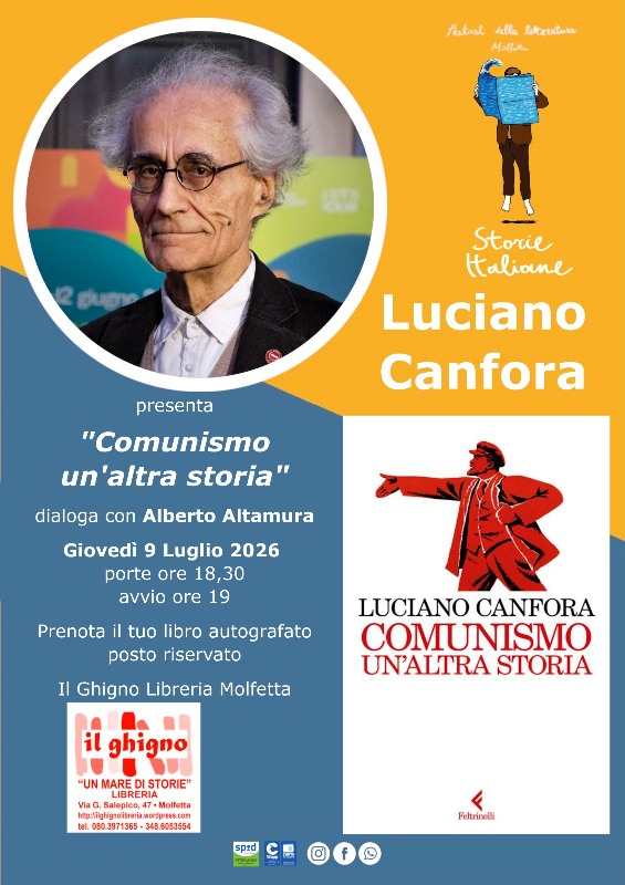 LUCIANO CANFORA OSPITE DI STORIE ITALIANE FESTIVAL PER PRESENTARE IL SUO NUOVO LIBRO �COMUNISMO. UN�ALTRA STORIA�