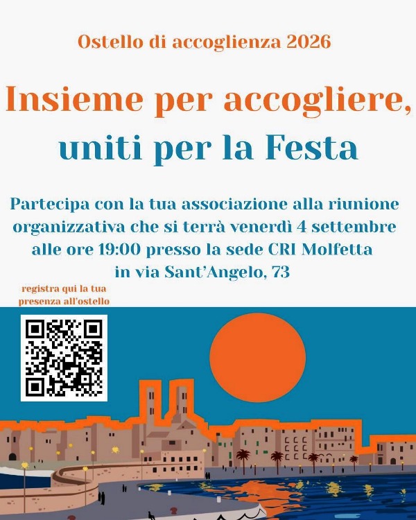 OSTELLO DI ACCOGLIENZA 2026: RIUNIONE ORGANIZZATIVA VENERD� 4 SETTEMBRE ALLA SEDE CRI DI MOLFETTA