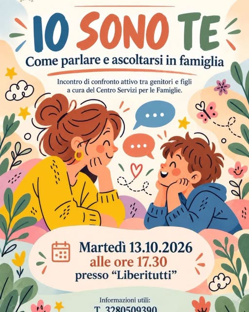 �IO SONO TE�, UN INCONTRO PER RISCOPRIRE IL DIALOGO IN FAMIGLIA