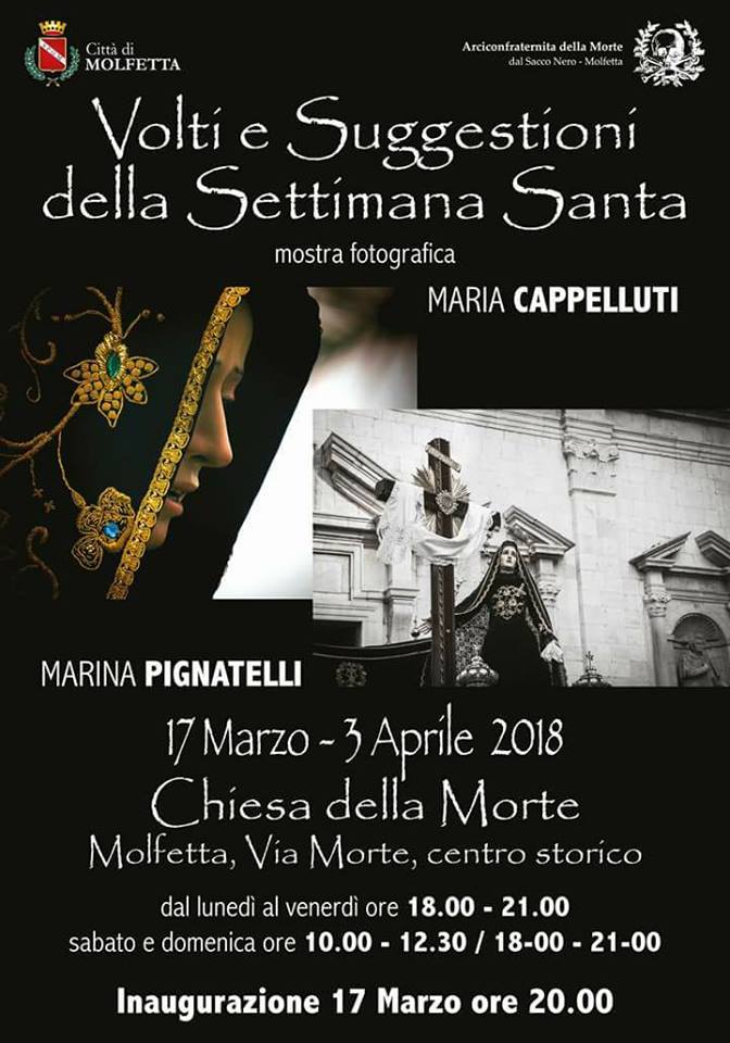 VIVERE LE EMOZIONI DELLA SETTIMANA SANTA MOLFETTESE GRAZIE AGLI SCATTI FOTOGRAFICI DI MARIA CAPPELLUTI E MARINA PIGNATELLI