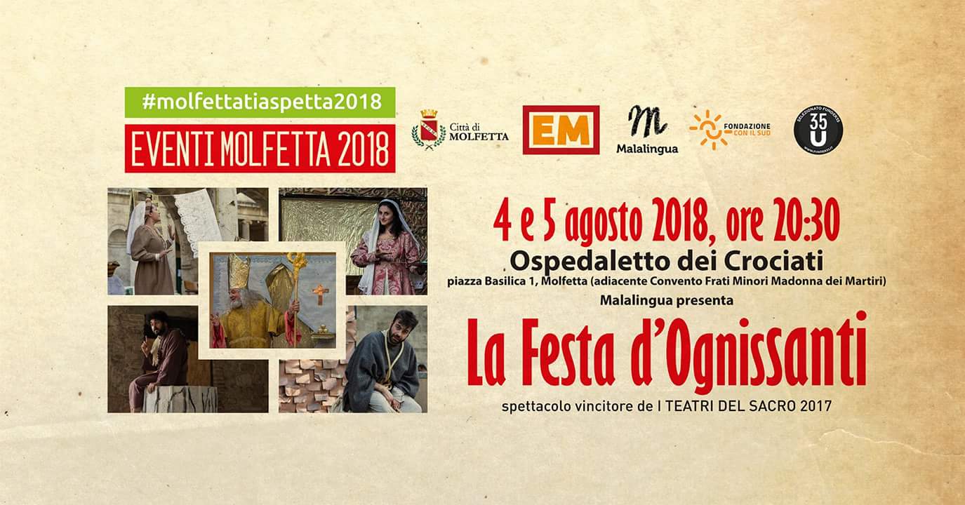 TORNA A MOLFETTA LA FESTA DOGNISSANTI PRESSO LOSPEDALETTO DEI CROCIATI  SABATO 4 E DOMENICA 5 AGOSTO