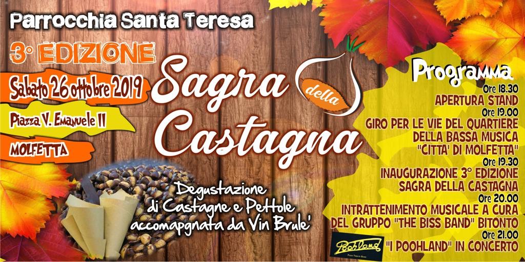 SABATO 26 OTTOBRE IN PIAZZA VITTORIO EMANUELE A MOLFETTA SI SVOLGER LA TERZA EDIZIONE DELLA SAGRA DELLA CASTAGNA