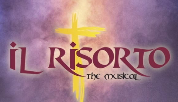 IL MUSICAL IL RISORTO IL PROSSIMO 29 MARZO