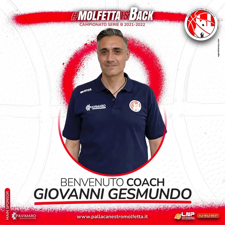 LA PAVIMARO PALLACANESTRO MOLFETTA ANNUNCIA IL NUOVO COACH PER LA PROSSIMA STAGIONE. RITORNA SULLA PANCHINA BIANCOROSSA GIOVANNI GESMUNDO