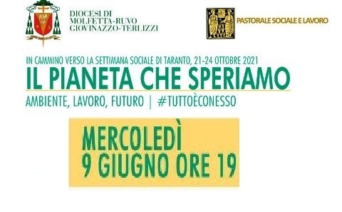 INIZIA IL PERCORSO DI PREPARAZIONE ALLA 49 SETTIMANA SOCIALE DEI CATTOLICI CHE SI SVOLGER A TARANTO DAL 21 AL 24 OTTOBRE 2021