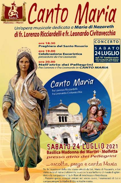 SABATO 24 LUGLIO, NEL SECONDO SABATO SOLENNE IN PREPARAZIONE DELLA NOVENA DELLA MADONNA DEI MARTIRI, VERR PRESENTATA LOPERA MUSICALE CANTO MARIA