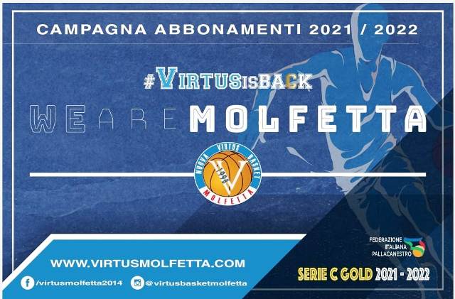 PARTE LA CAMPAGNA ABBONAMENTI DELLA DAI OPTICAL VIRTUS MOLFETTA PER LA STAGIONE 2021/2022 DI SERIE C GOLD