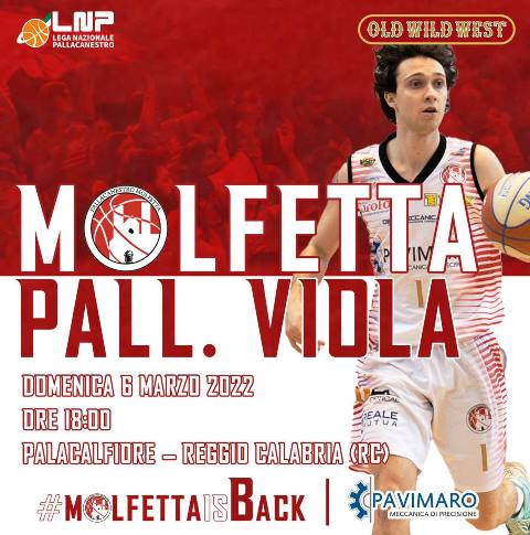 TRASFERTA DIFFICILE PER LA PAVIMARO PALLACANESTRO MOLFETTA NELLA GARA CONTRO LA PALLACANESTRO VIOLA REGGIO CALABRIA