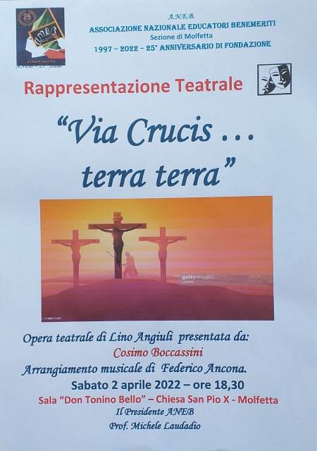 VIA CRUCIS TERRA TERRA: SABATO 2 APRILE, RAPPRESENTAZIONE TEATRALE PRESENTATA DA COSIMO BOCCASSINI