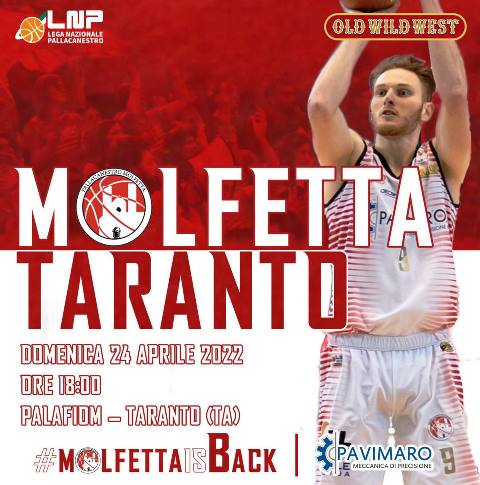 TRASFERTA A TARANTO PER LA PAVIMARO PALLACANESTRO MOLFETTA NELLA TREDICESIMA GIORNATA DI RITORNO DEL CAMPIONATO DI SERIE B