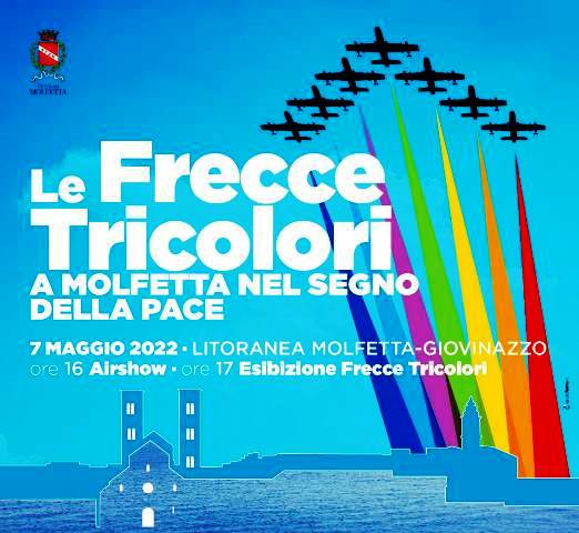 DA VENERD 6 A DOMENICA 8 MAGGIO LA CITT DI MOLFETTA RENDE OMAGGIO ALLE FRECCE TRICOLORI