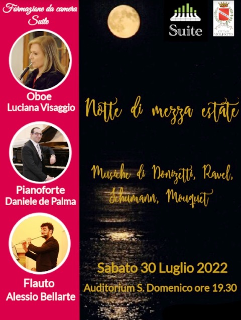 UNA NOTTE DI MEZZA ESTATE... IN COMPAGNIA DELLE MUSICHE DI SCHUMANN, DONIZETTI, RAVEL E MOUQUET