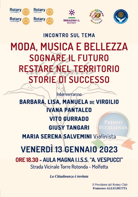 MODA, MUSICA E BELLEZZA: SOGNARE IL FUTURO, RESTARE NEL TERRITORIO, STORIE DI SUCCESSO. INCONTRO PUBBLICO PROMOSSO DAL ROTARY CLUB MOLFETTA