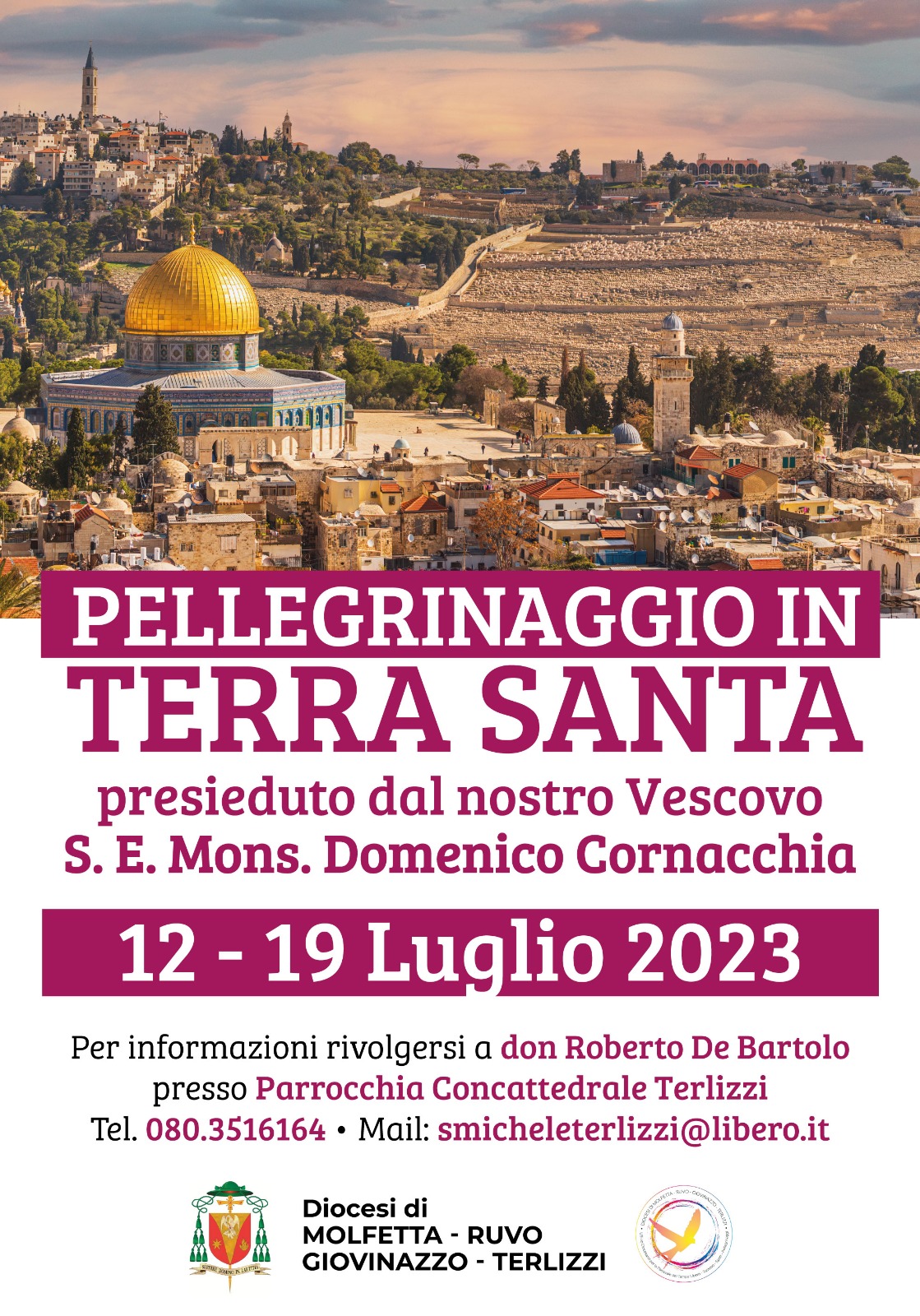 DAL 12 AL 19 LUGLIO PROSSIMI LA DIOCESI DI MOLFETTA-RUVO-GIOVINAZZO-TERLIZZI ORGANIZZA UN PELLEGRINAGGIO IN TERRA SANTA