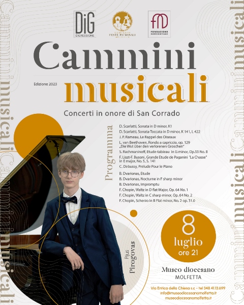 SECONDO APPUNTAMENTO DI CAMMINI MUSICALI  CONCERTI IN ONORE DI SAN CORRADO. SABATO 8 LUGLIO ESIBIZIONE DEL GIOVANISSIMO PIANISTA LITUANO PIJUS PIROGOVAS